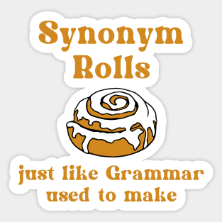 Synonym Rolls - Just Like Grammar Used To Make Sticker